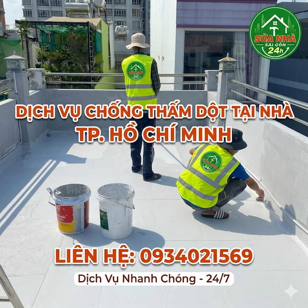 Dịch Vụ Chống Thấm Dột Nhà Tại TPHCM Uy Tín – Triệt Để 100%, BH 5 Năm