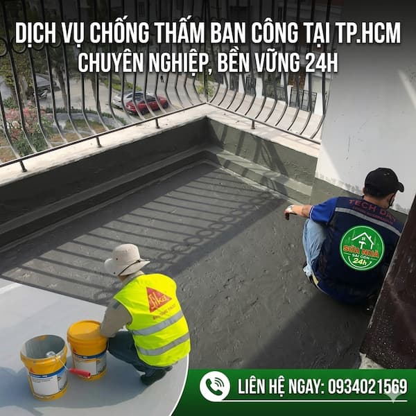 Dịch Vụ Chống Thấm Ban Công Tại TPHCM Triệt Để 100% – Giá Rẻ Khảo Sát Free