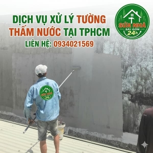 Dịch Vụ Xử Lý Tường Nhà Bị Thấm Nước Tại TPHCM Triệt Để 100%, Giá Rẻ, Bảo Hành Dài Hạn